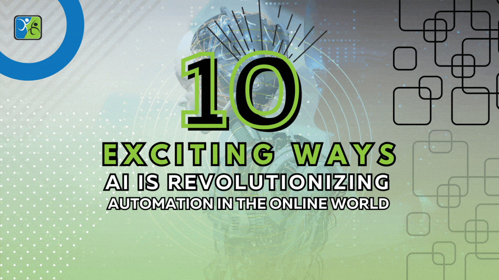 10 Exciting Ways AI is Revolutionizing Automation in the Online World