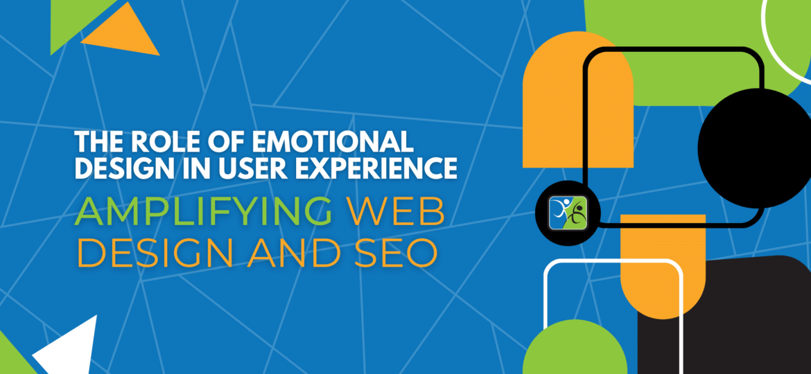 the-role-of-emotional-design-in-user-experience-amplifying-web-design-and-seo