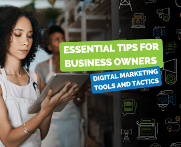 Essential Tips for Business Owners Digital Marketing Tools and Tactics