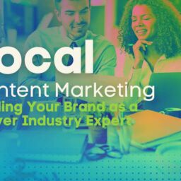 Local Content Marketing Building Your Brand as a Denver Industry Expert