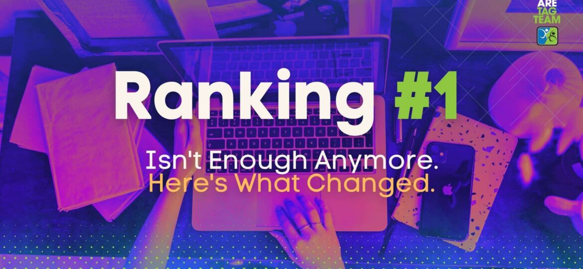 Ranking #1 in Denver Isn't Enough Anymore. Here's What Changed.
