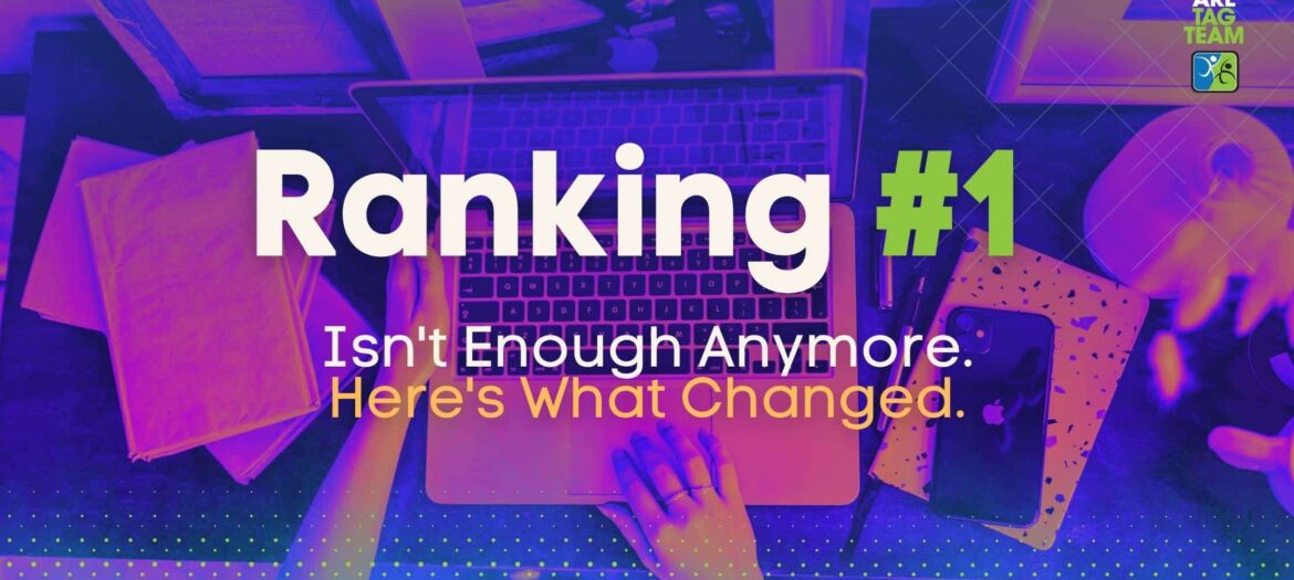 Ranking #1 in Denver Isn't Enough Anymore. Here's What Changed.