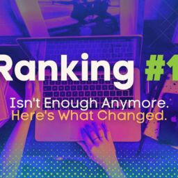 Ranking #1 in Denver Isn't Enough Anymore. Here's What Changed.